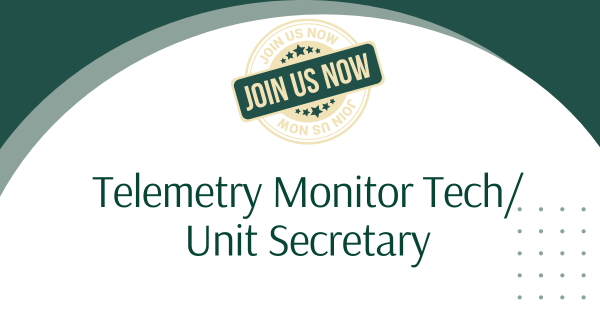 Telemetry Monitor Tech Week Telemetry Monitor Tech Unit Secretary Position - Clear Lake, TX